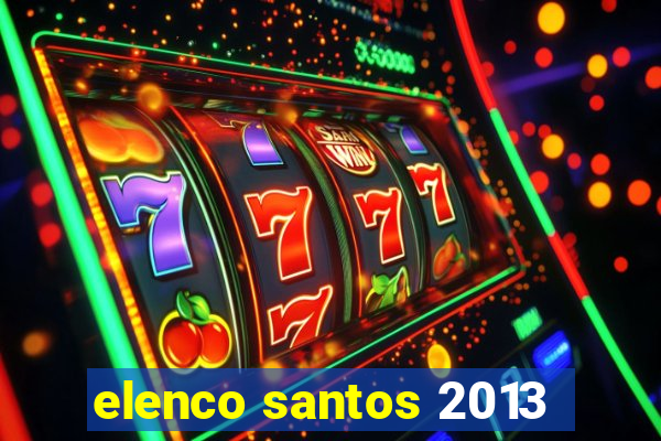elenco santos 2013